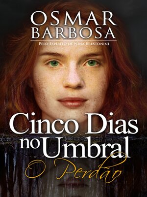 cover image of Cinco dias no um umbral--O Perdão